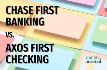 chase first banking vs axos first checking.