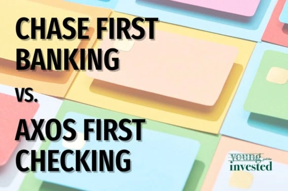 chase first banking vs axos first checking.
