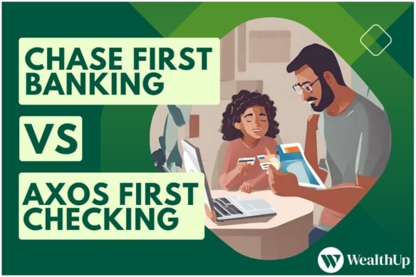 chase first banking vs axos first checking wealthup border